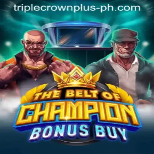 Unveiling the Excitement: TheBeltOfChampionBonusBuy and the Triple Crown Plus